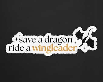 Save a Dragon, Ride a Wingleader. Xaden Fourth Wing, Fourth Wing Dragon Sticker, Fantasy Sticker for Kindle, Onyx Storm, Wingleader Sticker