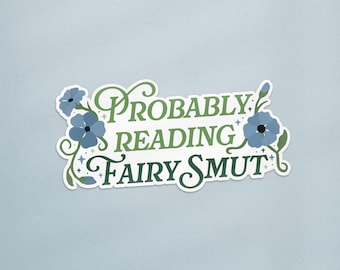 Pegatina "Probablemente leyendo obscenidades de hadas", pegatina "Romantasy obscenidades", regalo para amantes de los libros de fantasía, pegatina de flor literaria para Kindle, pegatina de ACOTAR