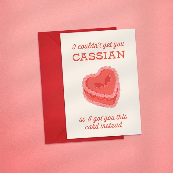 I Couldn't Get You Cassian/Rhysand/Azriel For Your Birthday, ACOTAR Themed Valentines Card, Book Boyfriend Card, Bat Boys Book Birthday Card