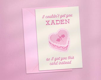 I Couldn't Get You Xaden For Valentine's Day, Fourth Wing Valentines Card, Book Boyfriend, Funny Book Birthday Card, Ridoc Birthday Card