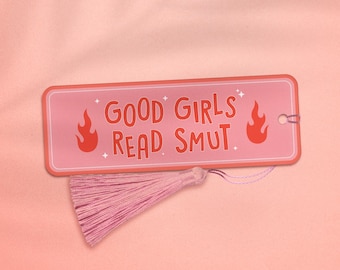 Good Girls Read Smut Bookmark, Smut Bookmark, Spicy Bookmark, Dark Romance Bookmark, Smut Book Lover Gift, Good Girl Booktok Bookmark