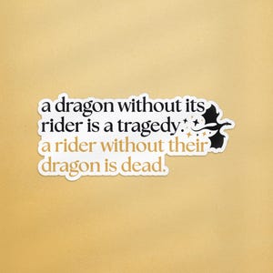 Ein Drache ohne seinen Reiter Aufkleber, Vierter Flügel Aufkleber, Vierter Flügel Zitat Aufkleber, Fantasy Buch Zitat, Fantasy Aufkleber, Drachen Aufkleber