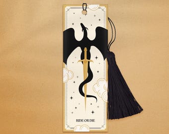 May include: Black and gold bookmark with a silhouette of a dragon with a sword through it. The bookmark has a tassel and the text "Ride or Die".
