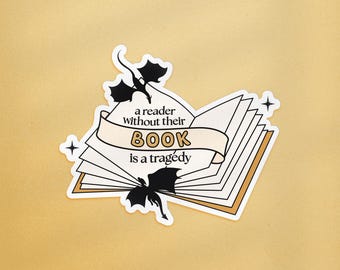 A Reader Without Their Book Is A Tragedy, Fourth Wing Quote Sticker, Fantasy Dragon Sticker, Book Fantasy Sticker, Onyx Storm Sticker