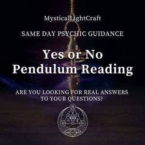 May include: A gold pendulum swings over a dark background with the text "Yes or No Pendulum Reading" and "Are you looking for real answers to your questions?"  The text "MysticalLightCraft" and "Same Day Psychic Guidance" are also visible.