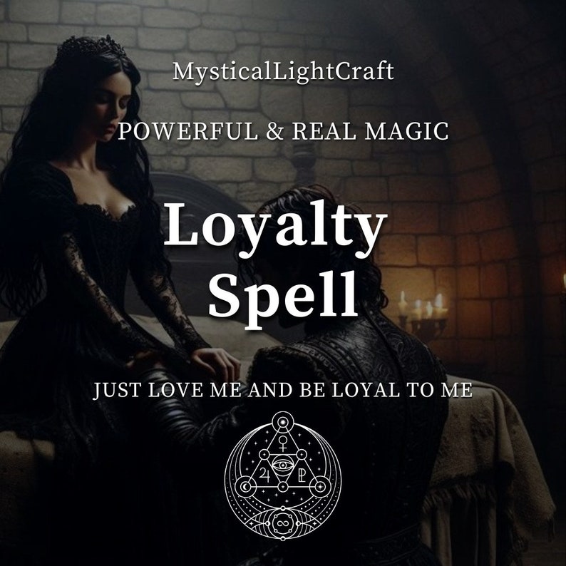 The Ultimate Loyalty Spell, You are Mine, Just Love Me and Be Loyal to Me image 1