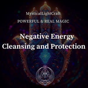 Negative Energy Cleansing and Protection