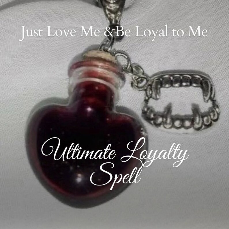 The Ultimate Loyalty Spell, You are Mine, Just Love Me and Be Loyal to Me image 2