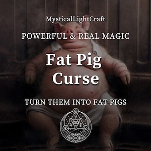 Fat Pig Curse-Curse them with fatness and weight