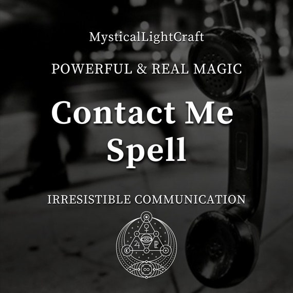 Irresistible Communication Spell - Call, Text, Miss, and Contact Me Spell