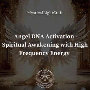 Angel DNA Activation - Spiritual Awakening with High Frequency Energy