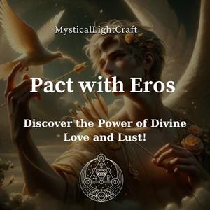 Activación del Pacto con EROS - ¡Descubre el Poder del Amor Divino y la Lujuria!