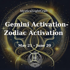 Puede incluir: Ilustración digital dorada de dos rostros, representando Géminis, sobre un fondo azul oscuro con un diseño celestial. El texto dice "Gemini Activation - Zodiac Activation" y "21 de mayo - 20 de junio". La obra es de MysticalLightCraft.