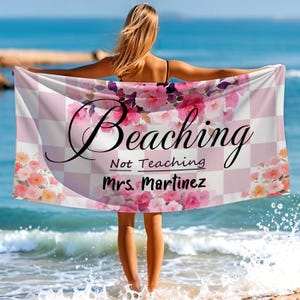 Teacher Vacation Beach Towel, Not Teaching Beach Towel, Personalized Pool Towel, Custom Name Towel, Summer Trip Towel, Family Beach Towel