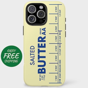May include: A yellow iPhone case with a blue and white design that looks like a stick of butter. The case has the words "SALTED BUTTERAA" and "NET WT. 4 OZ (113g)" printed on it. The case also has a measurement guide on the side, showing the equivalent of 1 to 8 tablespoons in cups.