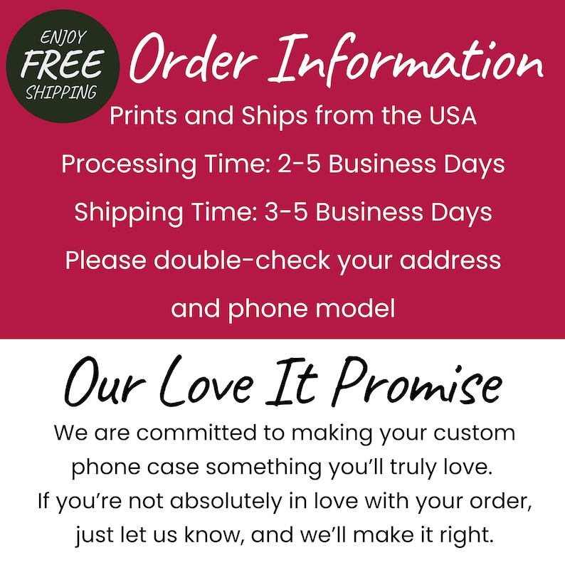 Prints & Ships from the USA. Processing Time is 2-5 Business Days, & Shipping Time is 3-5 Business Days. Please double-check your address & phone model. If you’re not absolutely in love with your order, just let us know, and we’ll make it right.