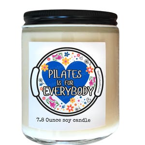 Pilates is for Everybody Soy candle, Pilates gift, natural soy candle. Gifts for pilates friends, pilates instructor, pilates, pilates gifts