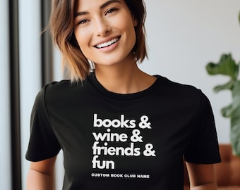 Camiseta personalizable del club de lectura / Camisa de amigos, diversión y vino / Regalo para amantes de los libros / Camiseta de cuello redondo del club de lectura / Camisa personalizada del club de lectura