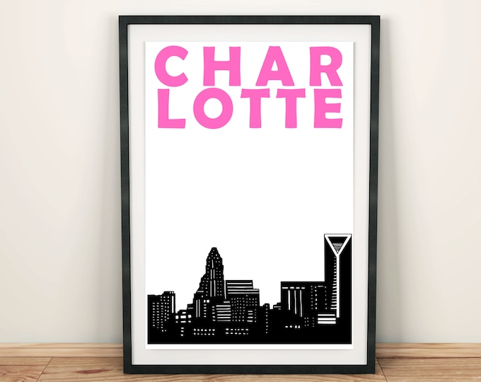 Charlotte NC Skyline Print, Charlotte Poster, Charlotte NC Art, Moving Away Gift, North Carolina Art, Charlotte NC Print, Charlotte Wall Art