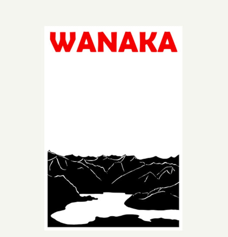 Puede incluir: Un p&oacute;ster minimalista con la palabra "WANAKA" en letras rojas en la parte superior. Debajo, una ilustraci&oacute;n en blanco y negro representa una cordillera y una masa de agua, creando un paisaje.