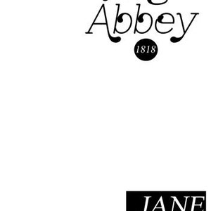 Peut inclure: Texte noir et blanc sur fond blanc. Le texte indique "Northanger Abbey" avec l'ann&eacute;e "1818" dans un cercle en dessous. En dessous, le nom "JANE AUSTEN" en texte noir sur fond blanc.