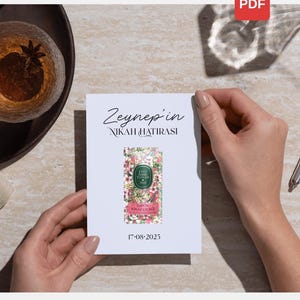 May include: A white card held by hands, featuring the text "Zeynep'in NIKAH HATIRASI" in elegant script. A floral design and the date "17-08-2025" are also visible. A PDF icon is in the upper right corner.
