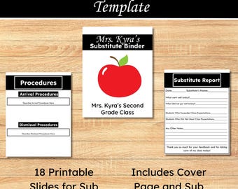 May include: A printable substitute binder template with a red apple graphic and the text "Mrs. Kyra's Substitute Binder". The binder includes 18 printable slides for procedures, a substitute report sheet, and a cover page.
