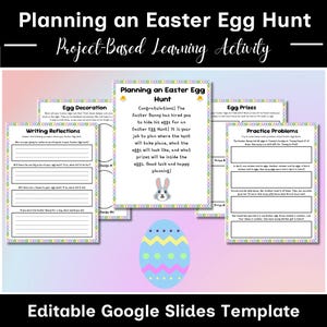 May include: A colorful Easter-themed educational template with the text "Planning an Easter Egg Hunt" and "Project-Based Learning Activity." The design includes worksheets for egg decoration, writing reflections, and practice problems, along with a decorative Easter egg.