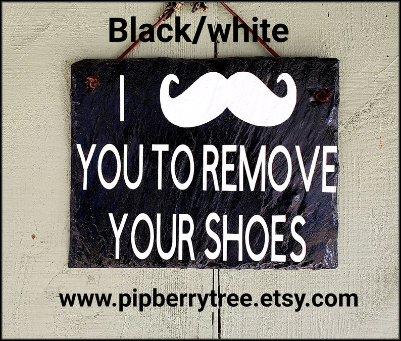 I Mustache You To Remove Your Shoes Hand Decorative Slate Etsy