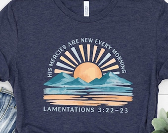 Religious Bible Verse Summer Shirt,His Mercies Are New Every Morning Shirt,Christian Gift Tee,Religious Shirt,Faith Based Tee,Christian Tee