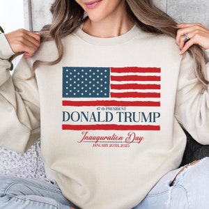 47th President Donald Trump Inauguration Day Sweatshirt,45 47 Trump Sweater,Trump 2025 Sweater,Donald Trump Crewneck,President Trump Sweater