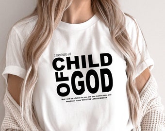 Child of God Shirt, Jesus is King Shirt, Women Christian Shirt, Bible Verse Shirt, Scripture Shirt Christian Streetwear Gift