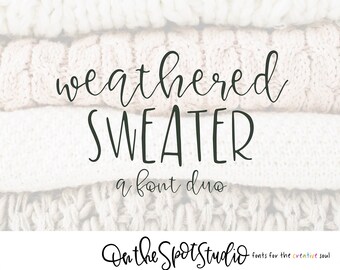 WEATHERED SWEATER / font duo / script font / calligraphy font / handlettered font / OTSS / farmhouse style