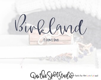 BIRKLAND / font duo / script font / calligraphy font / handlettered font / OTSS / farmhouse style