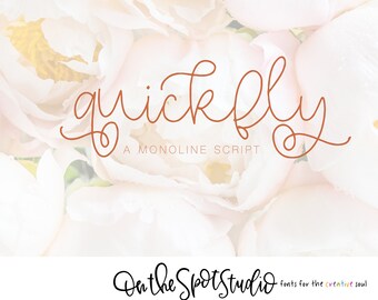 QUICKFLY / monoline script / script font / calligraphy font / handlettered font / OTSS / farmhouse style