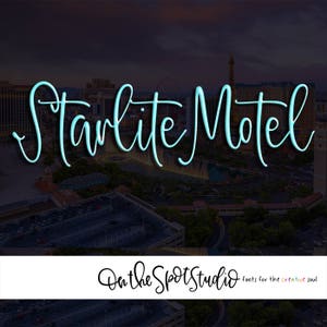 May include: A teal script font spells "Starlite Motel" over a cityscape at dusk. Below, a white banner displays "On the Spot Studio" and "fonts for the creative soul" in a cursive font.