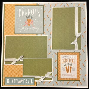 May include: A scrapbook page with a green, orange, and white checkered background. The page features a title that reads "CARROTS for The Easter Bunny" and a sign that reads "Cottontail Farm CARROT PATCH FARM FRESH HAND PICKED EVERY BUNNY WELCOME".