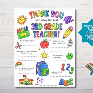 May include: A printable "Thank You" card and coloring sheet combo for a 3rd-grade teacher. The card features colorful illustrations of a sun, crayons, apple, pencil, backpack, and more, with fill-in-the-blank sections.