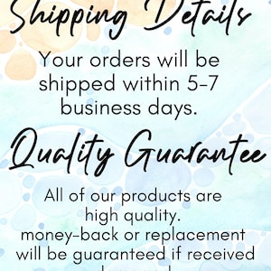 text that provides shipping details and a quality guarantee for the products. The text states that orders will be shipped within 5-7 business days, and all of the products are high quality, with a guarantee that if the product is damaged, the customer will receive a replacement or a full refund.
