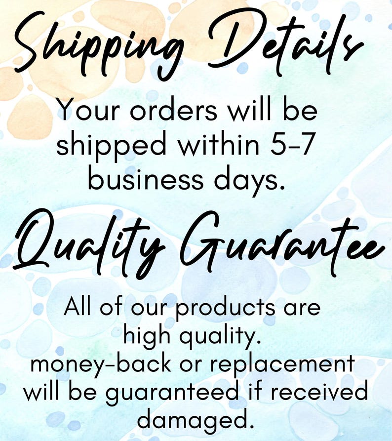 text that provides shipping details and a quality guarantee for the products. The text states that orders will be shipped within 5-7 business days, and all of the products are high quality, with a guarantee that if the product is damaged, the customer will receive a replacement or a full refund.