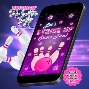 Pode incluir: Um smartphone exibe um modelo de convite em vídeo de aniversário com tema de boliche. A tela mostra pinos de boliche, uma bola e o texto "Let's Strike Up Some Fun!" em rosa neon. A imagem também inclui pinos de boliche e o texto "Easy to edit & share."