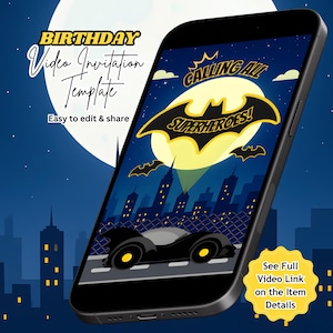 May include: A smartphone displays a Batman-themed birthday video invitation. The design features a yellow bat symbol, the text "CALLING ALL SUPERHEROES!", and a cityscape silhouette against a night sky. The invitation is easy to edit and share.