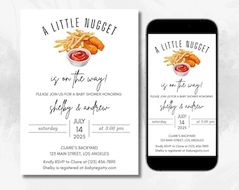 May include: A white baby shower invitation with a black and white illustration of chicken nuggets and french fries. The text reads "A Little Nugget is on the way!" and includes the names "Shelby & Andrew" and the date "July 14, 2025".