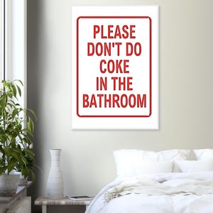 Funny Bathroom Sign, Bathroom Humor Poster, Party Decor Print, Quirky Wall Art, Guest Bathroom Decor