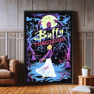 Buffy the Vampire Slayer Film Poster, High Quality Canvas Print, Popular Poster Prints for Wall Aesthetic Decor, A1,A2,A3,A4,A5,27X40