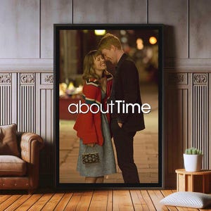 About Time Film Poster, High Quality Canvas Print, Popular Poster Prints for Wall Aesthetic Decor, A1,A2,A3,A4,A5,27X40