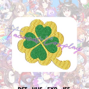 May include: Embroidered four-leaf clover patch with green leaves and a gold border. The patch is set against a background of anime-style characters. Text at the bottom reads: DST - HUS - EXP - JEF, PES - VIP - VP3 - XXX.