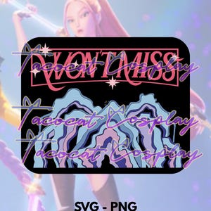 May include: A black graphic with the text "WON'T MISS" in pink and white, and "taco cat cosplay" in purple. Below the text is a blue and purple mountain design. The bottom of the graphic reads "SVG - PNG".