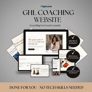 May include: A digital marketing display featuring a GHL Coaching Website with text overlays including GHL COACHING WEBSITE, Everything You Need to Launch, and DONE FOR YOU - NO TECH SKILLS NEEDED. Includes three black circular badges with white checkmarks.