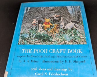 Vintage 1976 The Pooh Craft Book by A.A. Milne - Illustrations by E.H. Shepard -Craft ideas by Carol S. Friedrichsen Hardbook book